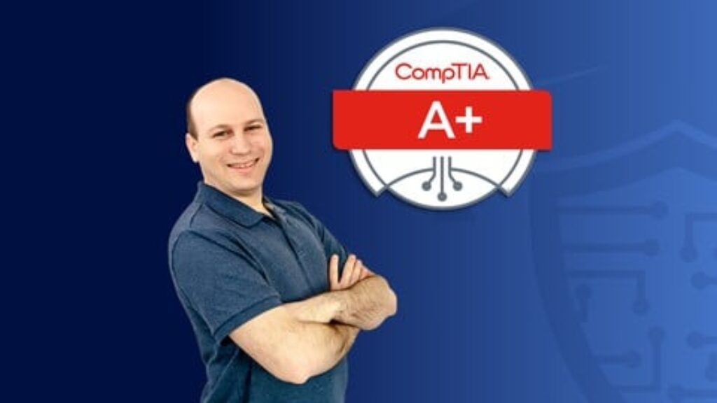 CompTIA A+ Core 1 (220-1201) Full Course & Practice Exam 1 CompTIA A+ Core 1 (220-1201) Full Course & Practice Exam