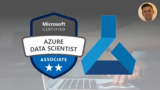 DP-100 Azure Data Scientist Associate Complete Exam Guide